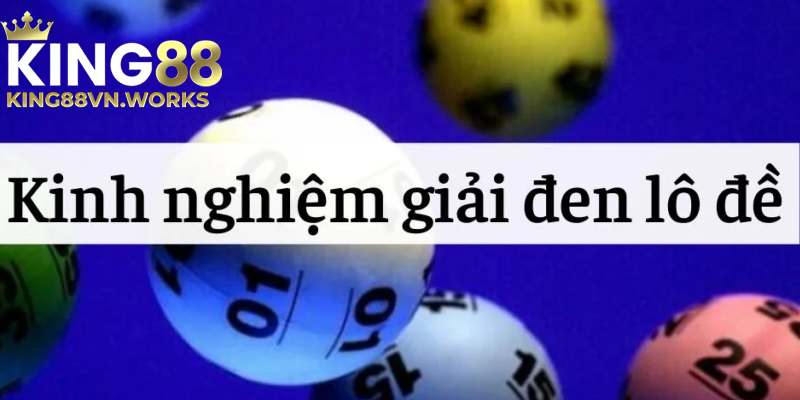 Giải đen lô đề King88